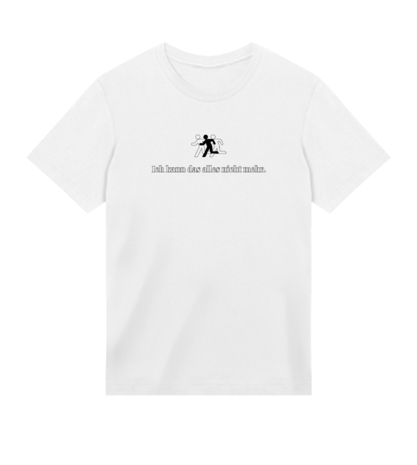 Ich kann das alles nicht mehr T-SHIRT MAROON WHITE