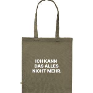 Ich kann das alles nicht mehr TASCHE OLIVE GREEN